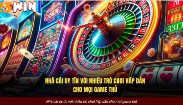 23win mang đến trải nghiệm giải trí linh hoạt cho người dùng mới