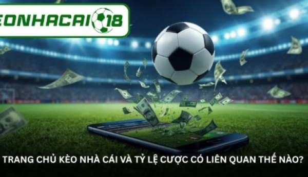 Kèo Nhà Cái Chuẩn 2026 – Nguồn Soi Kèo Uy Tín Cho Dân Cá Cược