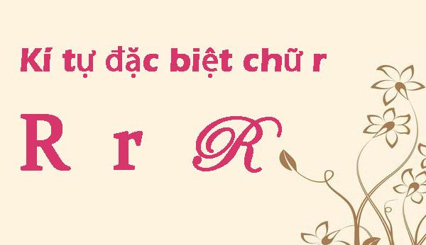 100+ kí tự đặc biệt R nhỏ, trong vòng tròn, cực đẹp và thông dụng