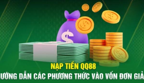 Nạp Tiền QQ88 Và Cách Khởi Đầu Trải Nghiệm Giải Trí Trực Tuyến An Toàn